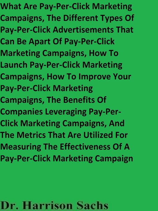 Cover image for What Are Pay-Per-Click Marketing Campaigns, the Different Types of Pay-Per-Click Advertisements That Can Be Apart of Pay-Per-Click Marketing Campaigns, and How to Launch Pay-Per-Click Marketing Campaigns